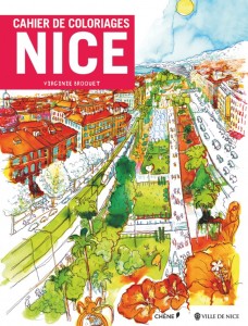 Cahier de Coloriages Nice, Côte d'Azur - Virginie Broquet - Editions Hachette Livre - Colorier la French Riviera - Blog Mister Riviera 2016