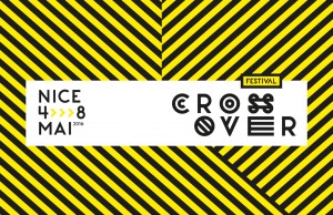 Festival Crossover du 4 au 8 Mai 2016 Nice Côte d'Azur - Gagnez vos pass pour les concerts aux Abattoirs Chantier Sang Neuf à Nice avec le blog Mister Riviera